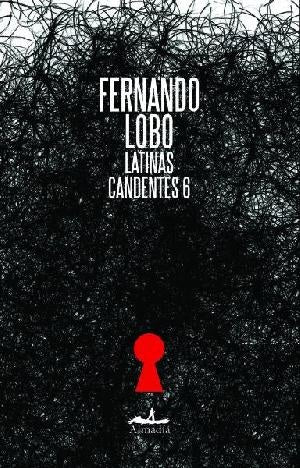 LATINAS CANDENTES 6 | FERNANDO LOBO