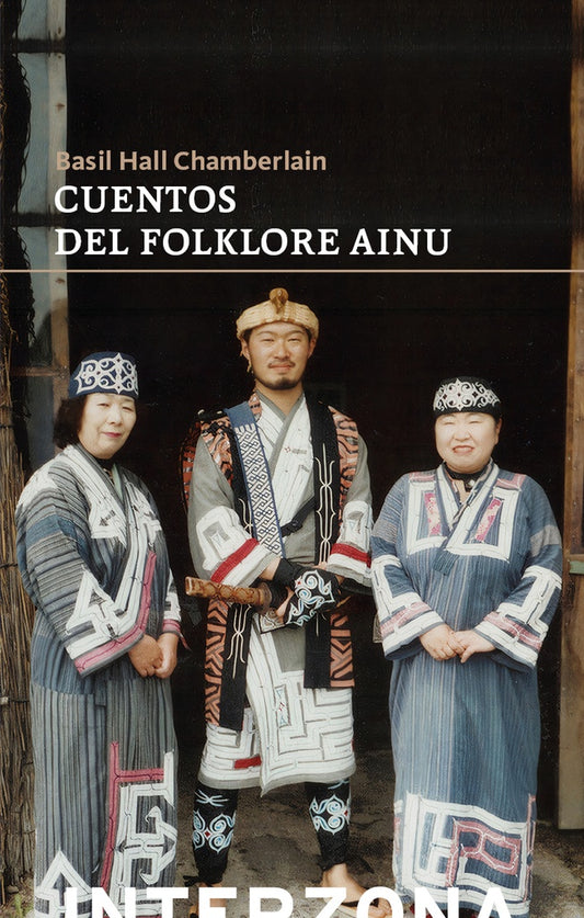 CUENTOS DEL FOLKLORE AINU | BASIL HALL CHAMBERLAIN