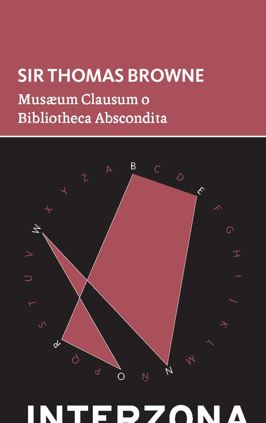 MUSAEUM CLAUSUM O BIBLIOTHECA ABSCONDITA | SIR THOMAS BROWNE