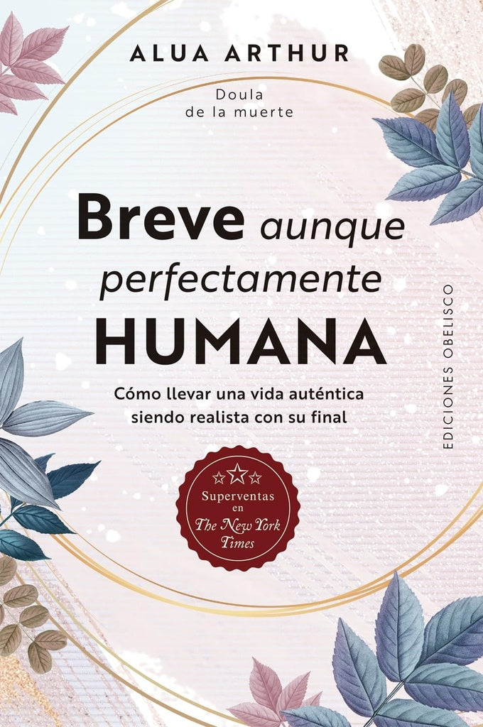 Breve aunque perfectamente humana | ALUA ARTHUR