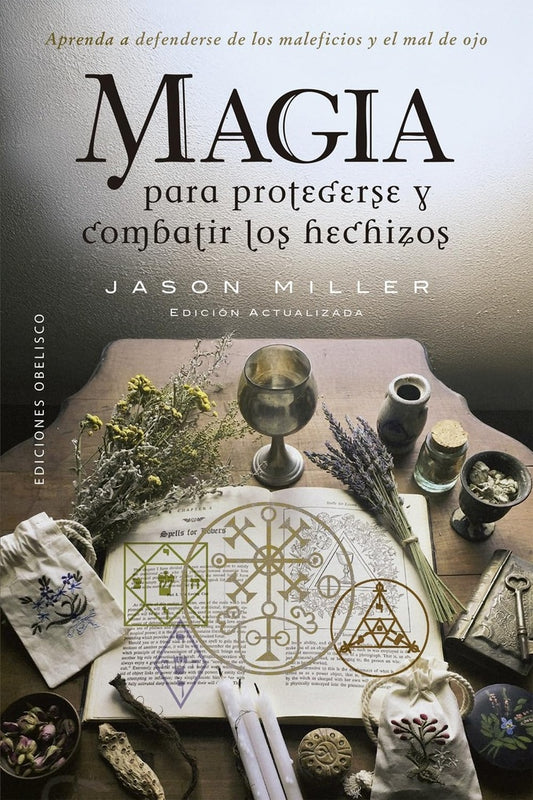 Magia para protegerse y combatir lo hechizos | JASON MILLER