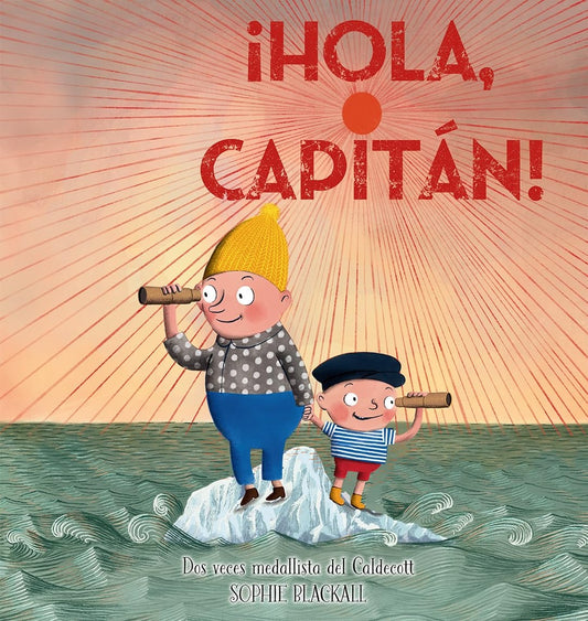 ¡Hola capitán!  | KARMA WILSON / JANE CHAPMAN
