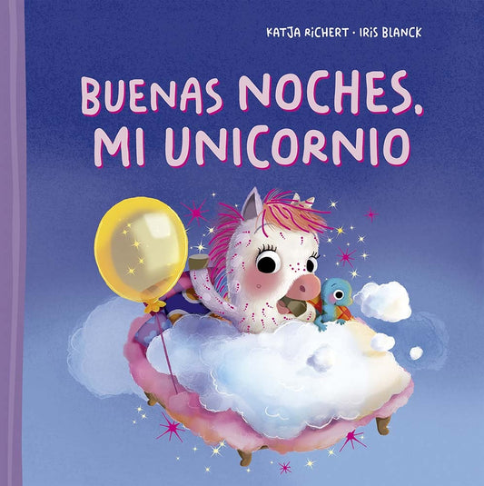 BUENAS NOCHES, MI UNICORNIO | KATJA RICHERT