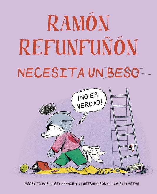 Ramón refunfuñón necesita un beso | ZIGGY HANAOR