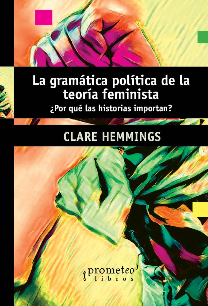 Gramática política de la teoría feminista | CLARE HEMMINGS