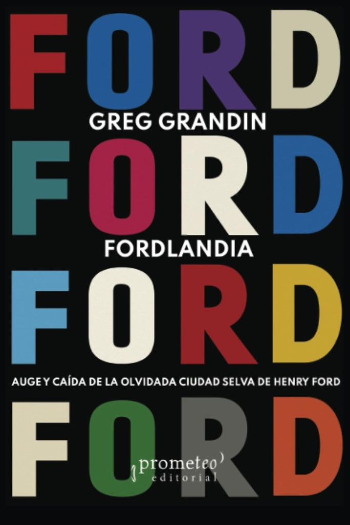 Fordlandia | GREG GRANDIN