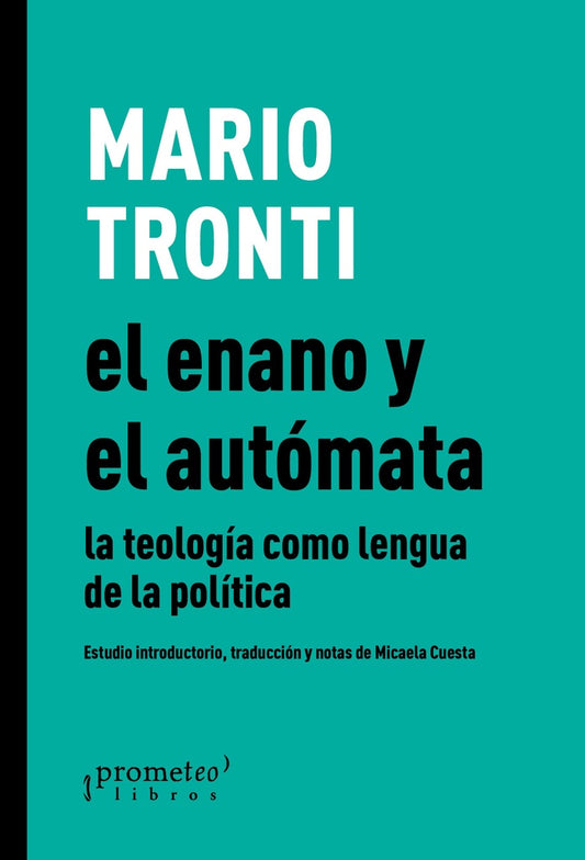 ENANO Y EL AUTOMATA, EL | MARIO TRONTI