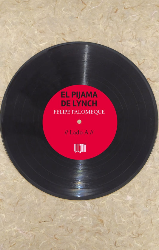 PIJAMA DE LYNCH | FELIPE PALOMEQUE