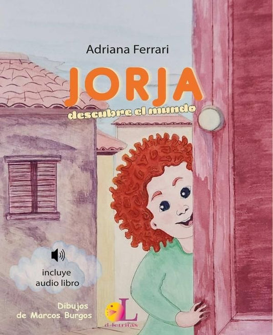 Jorja descubre el mundo | Adriana Ferrari