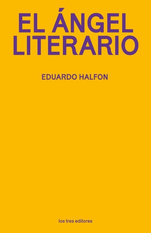 ANGEL LITERARIO, EL | Eduardo Halfon
