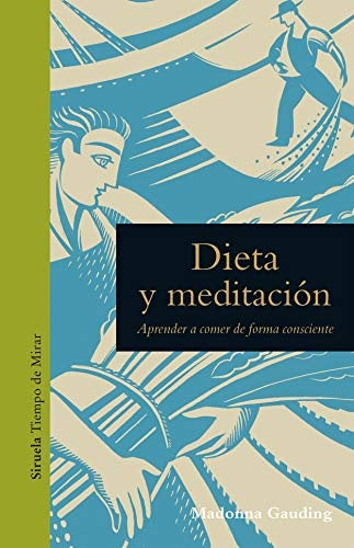 DIETA Y MEDITACION | MADONNA GAUDING