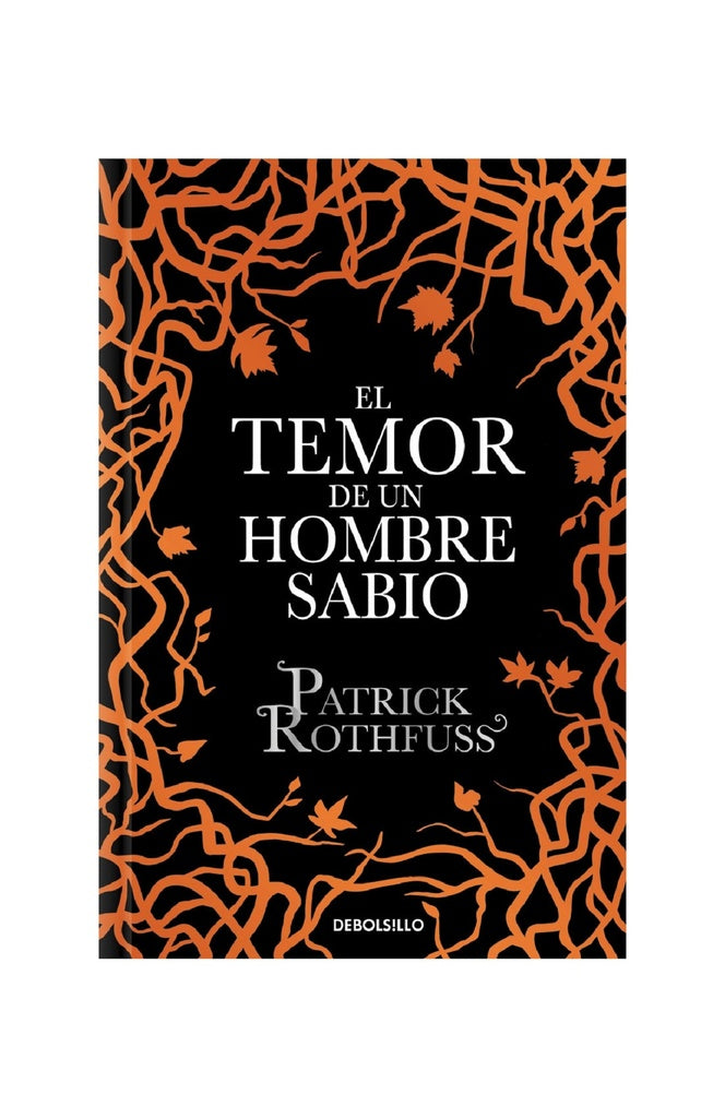 TEMOR DE UN HOMBRE SABIO, EL | PATRICK ROTHFUSS