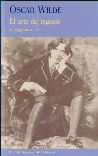 ARTE DEL INGENIO, EL | OSCAR WILDE