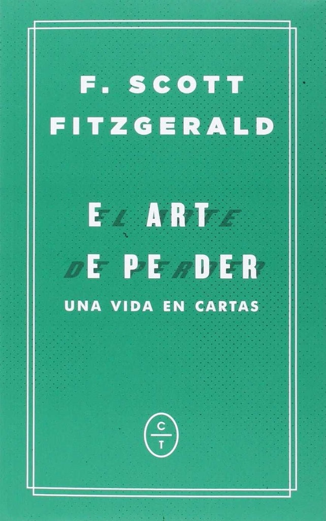 ARTE DE PERDER, EL | Francis Scott Fitzgerald