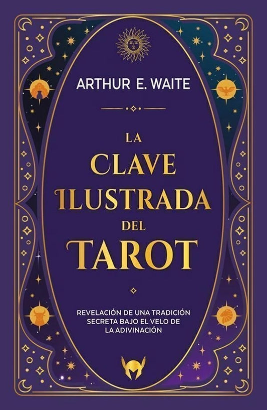 La clave ilustrada del tarot | ARTHUR WAITE