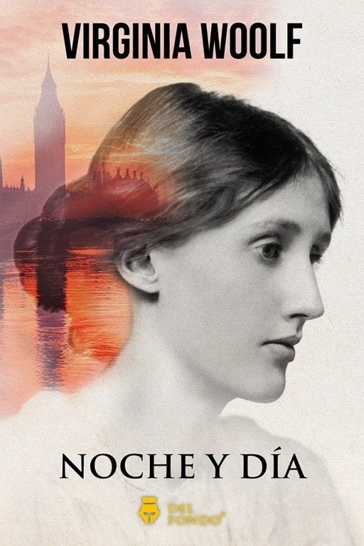 Noche y día - Virgina Woolf | VIRGINIA WOOLF