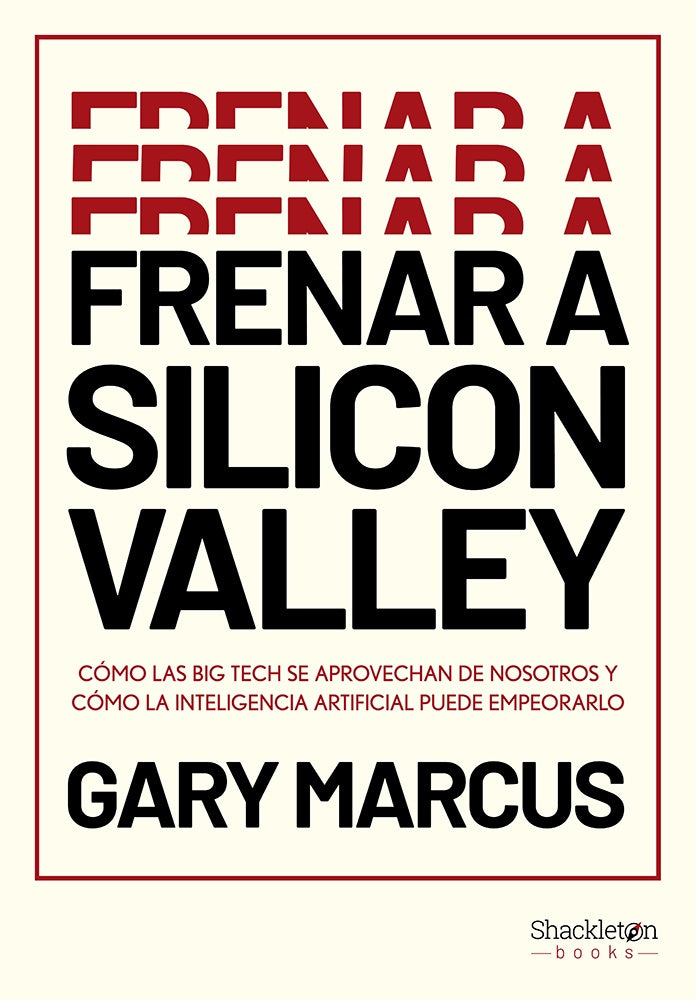 FRENAR A SILICON VALLEY | GARY MARCUS