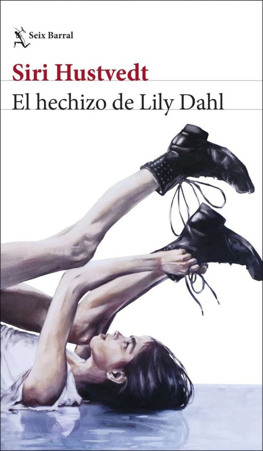 HECHIZO DE LILY DAHL, EL | SIRI HUSTVEDT