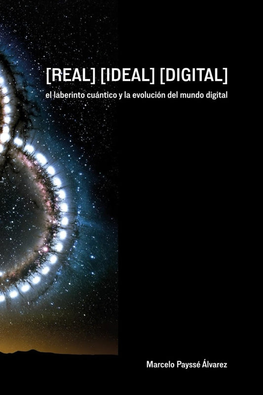 [REAL] [IDEAL] [DIGITAL] | MARCELO PAYSSÉ