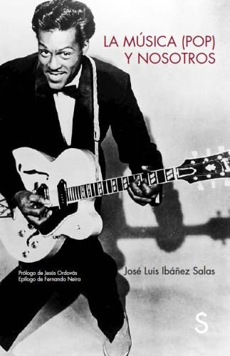 La música (pop) y nosotros | José Luis Ibáñez Salas