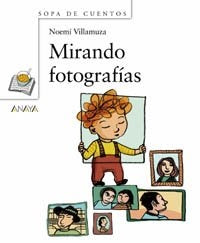 Mirando fotografías. Sopa de cuentos | Villamuza