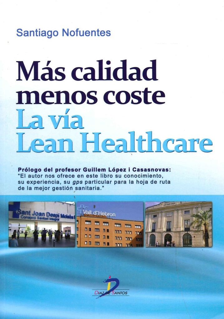 Más calidad menos coste,la vía lean Healthcare | Nofuentes