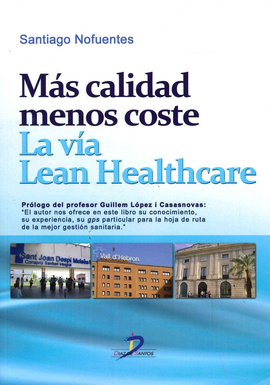 Más calidad menos coste,la vía lean Healthcare | Nofuentes