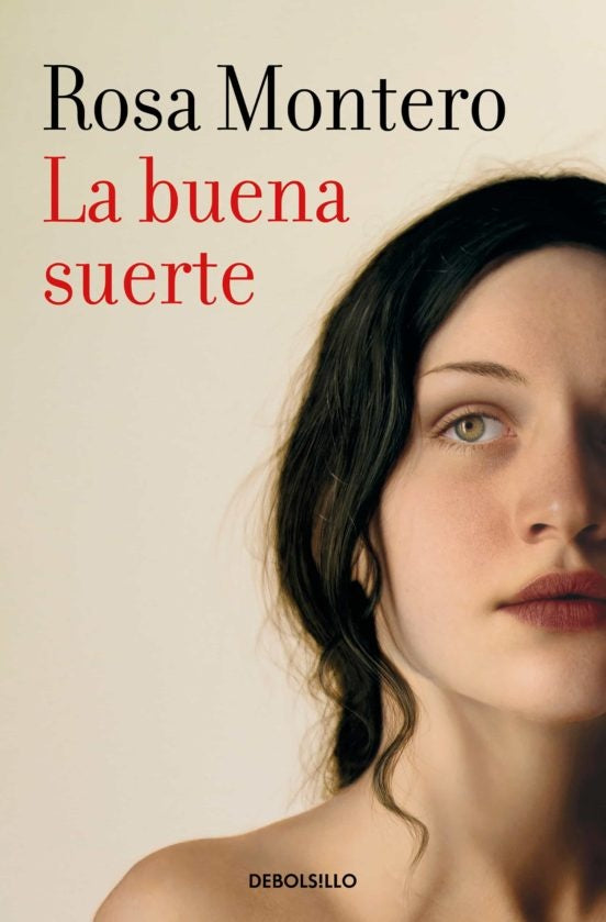 La buena suerte | ROSA MONTERO