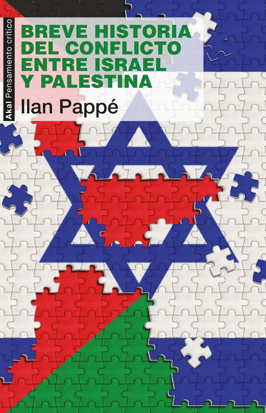 Breve historia del conflicto entre Israel y Palestina | Illa Pappé