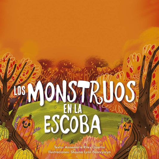 Los montruos en la escoba | ANNEMARIE RILEY GUERTIN