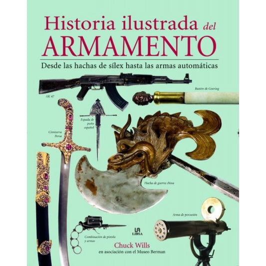 Historia Ilustrada del Armamento | Chuck Wills