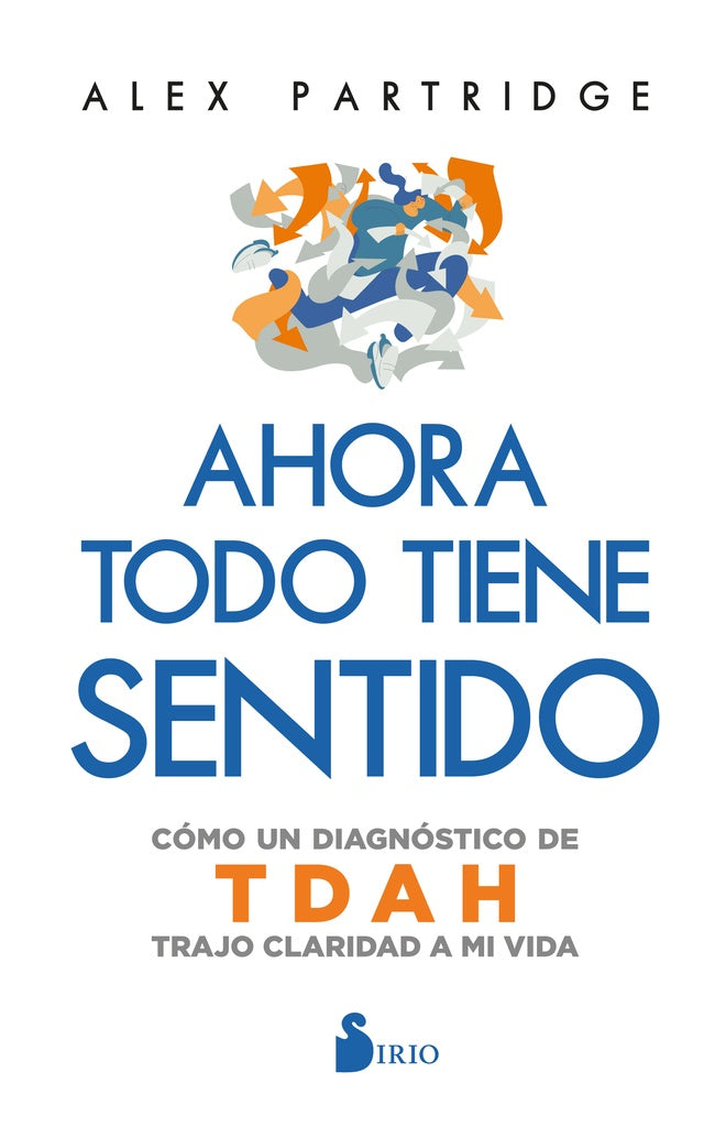 AHORA TODO TIENE SENTIDO | ALEX PARTRIDGE