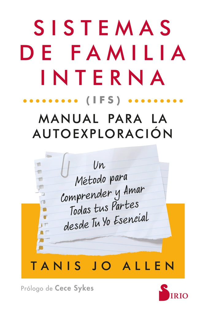 SISTEMAS DE FAMILIA INTERNA (IFS): MANUAL PARA LA AUTOEXPLORACION | TANIS ALLEN