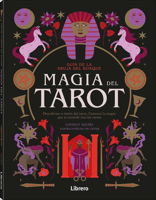 MAGIA DEL TAROT. GUIA DE LA BRUJA DEL BOSQUE | LINDSAY SQUIRE