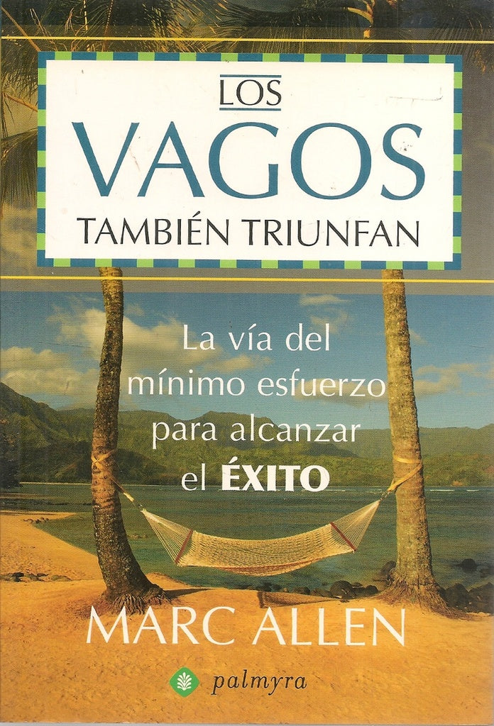 LOS VAGOS TAMBIÉN TRIUNFAN | MARC ALLEN