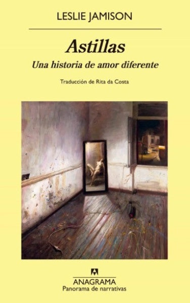 ASTILLAS | LESLIE JAMISON