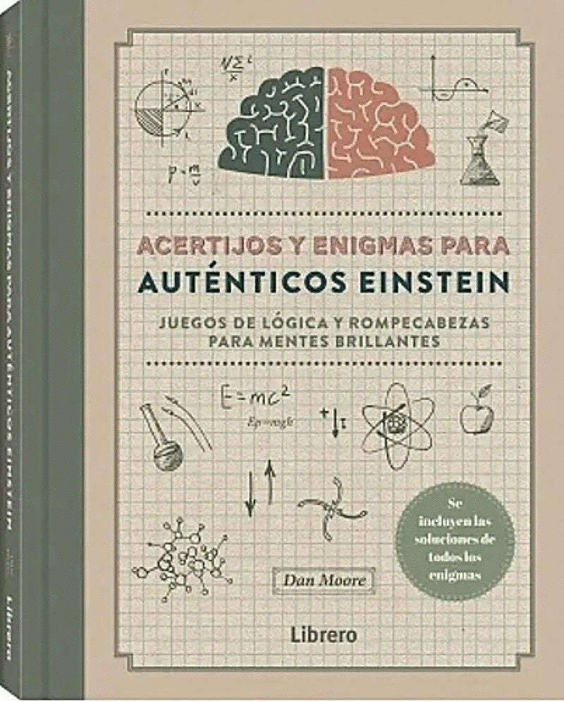 ACERTIJOS Y ENIGMAS PARA AUTENTICOS EINSTEIN | DAN MOORE