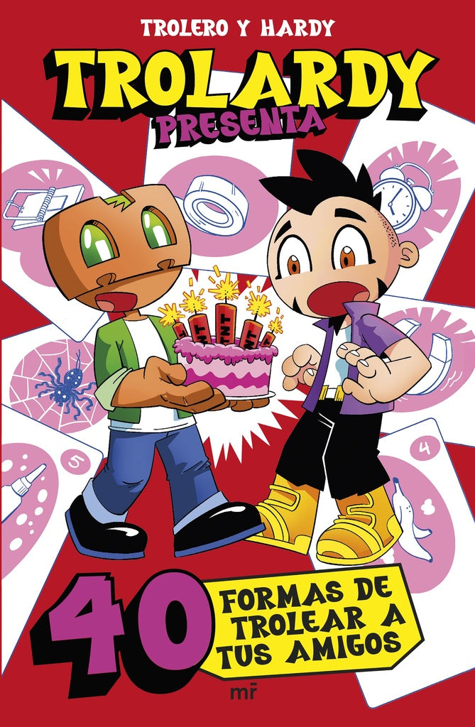 TROLARDY PRESENTA... 40 FORMAS DE TOLERAR A TUS AMIGOS