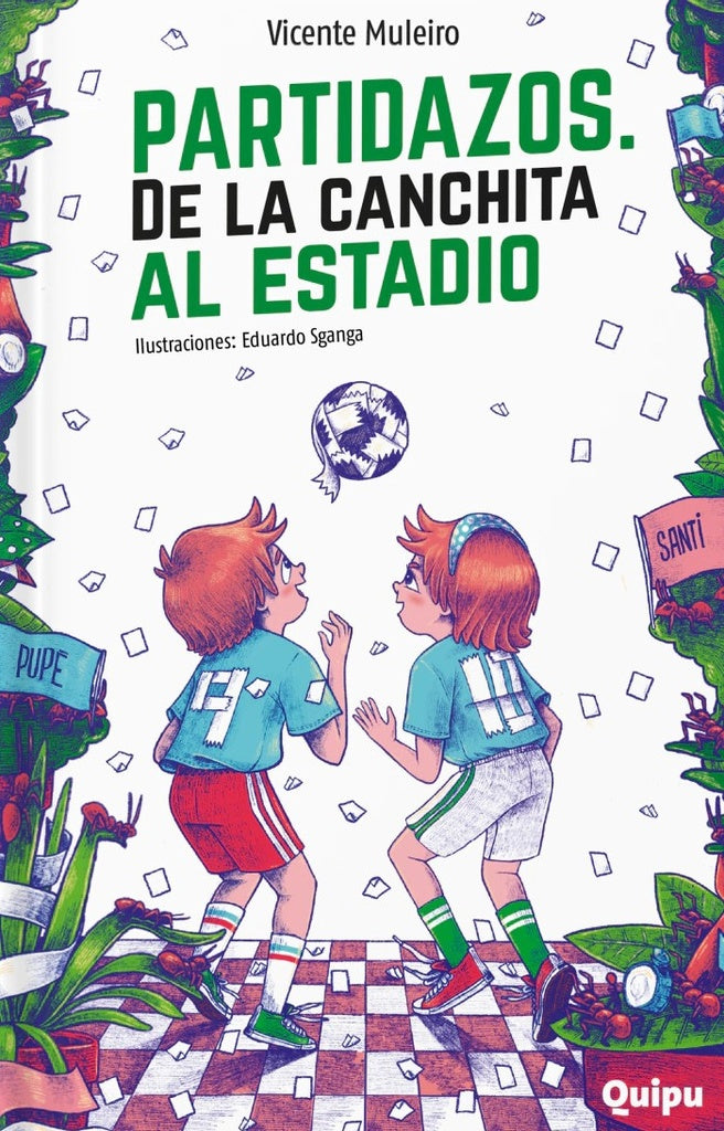 PARTIDAZOS. DE LA CANCHITA AL ESTADIO (Nuevo) | VICENTE MULEIRO