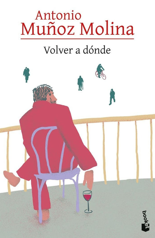 VOLVER A DONDE | ANTONIO MUÑOZ MOLINA