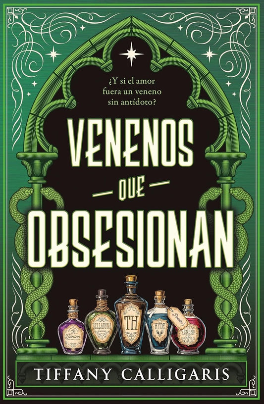 Venenos que obsesionan | TIFFANY CALLIGARIS
