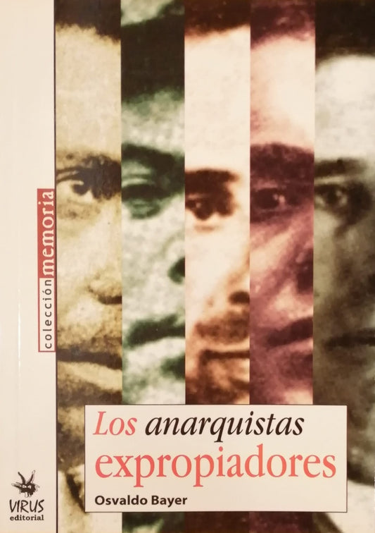 Los anarquistas expropiadores | Osvaldo Bayer