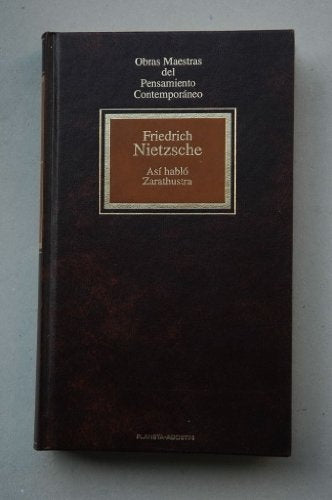 ASI HABLO ZARATHUSTRA | Friedrich Nietzsche