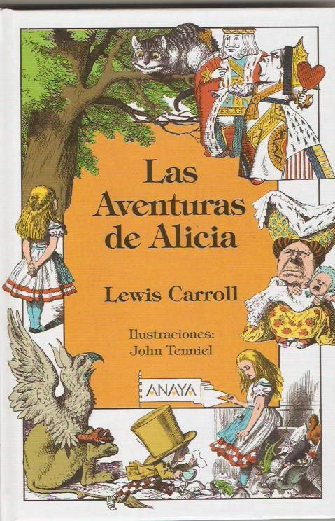 AVENTURAS DE ALICIA , LAS - Pais de las maravillas + Alicia en el espejo | CARROLL LEWIS