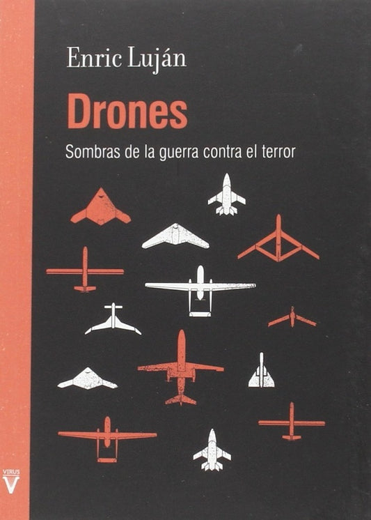 Drones - Sombras de la guerra contra el terror | ENRIC LUJÁN