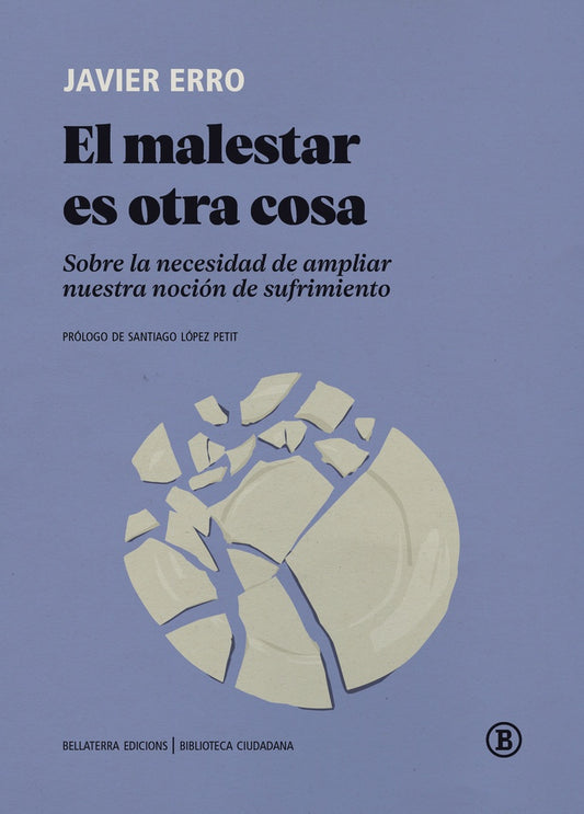 El malestar es otra cosa | JAVIER ERRO