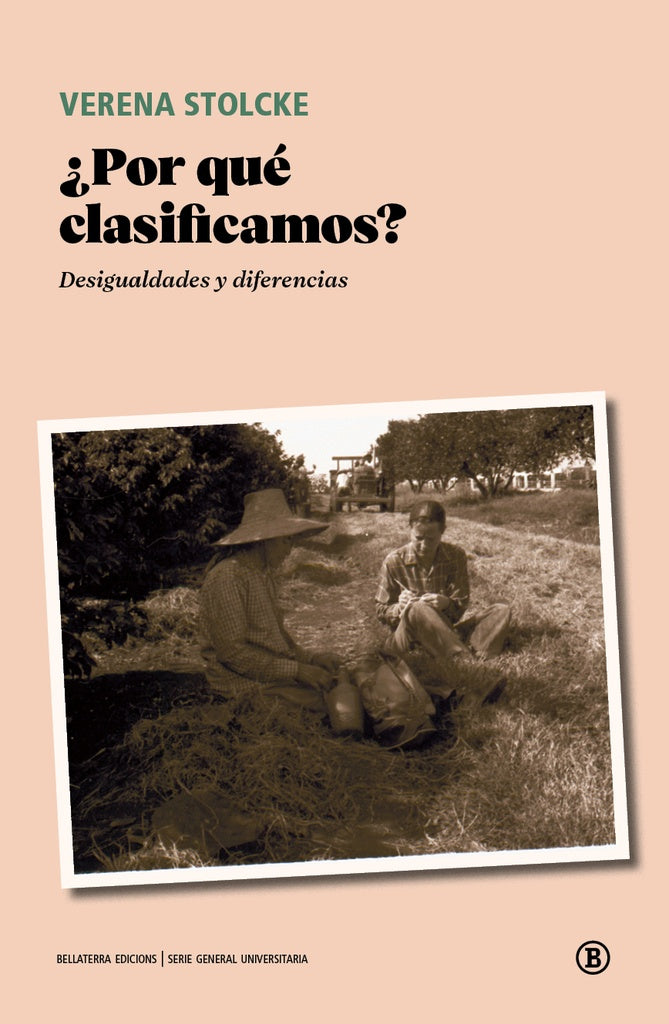 ¿Por qué clasificamos? Desigualdades y diferencias | VERENA STOLCKE
