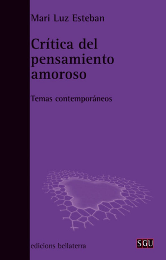 Crítica del pensamiento amoroso | MARI LUZ ESTEBAN