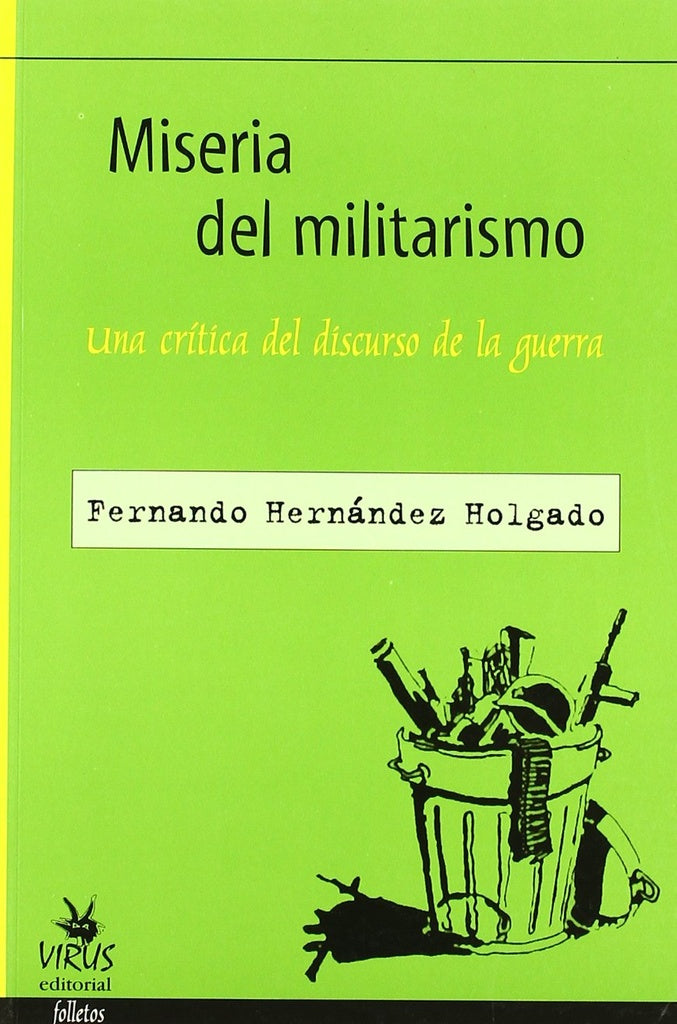 MISERIA DEL MILITARISMO | FERNANDO HERNANDEZ HOLGADO