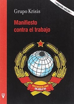 Manifiesto contra el trabajo | GRUPO KRISIS